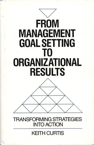 From management goal setting to organizational results Cover