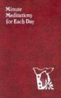 Minute Meditations for Each Day (Spiritual Life Series) Cover
