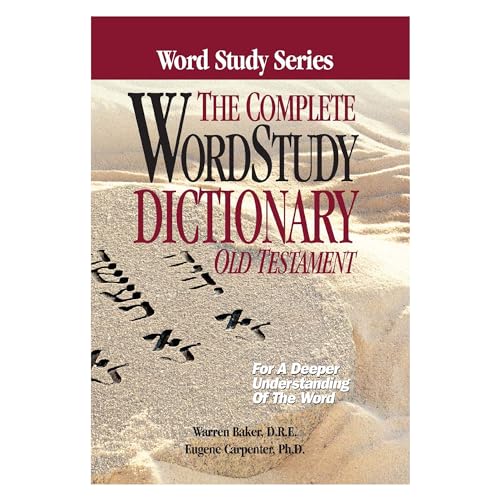 The Complete Word Study Dictionary: Old Testament Cover