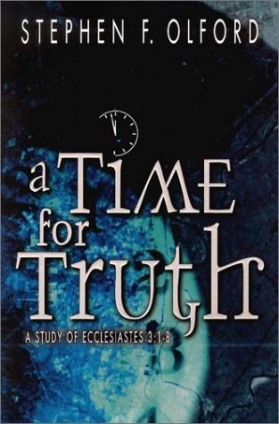 A Time for Truth: A Study of Ecclesiastes 3 Cover