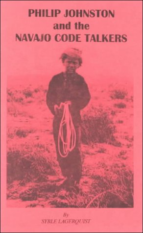Philip Johnston and the Navajo Code Talkers Cover