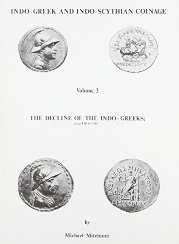 The Decline of the Indo-Greeks, C. 130-0 B.C. Cover