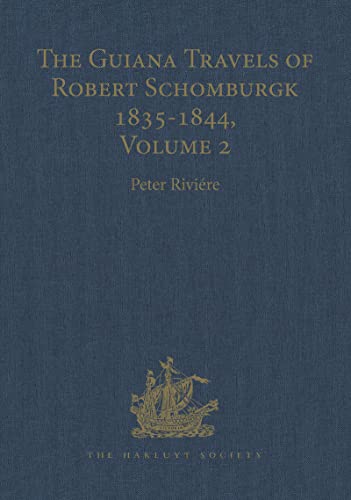 Guiana Travels of Robert Schomburgk (Hakluyt Society, Third Series) Cover
