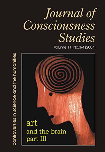 Art and the Brain III (Journal of Consciousness Studies: Controversies in Science & the Humanities) Cover