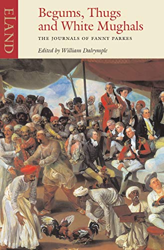 Begums, thugs and white mughals Cover