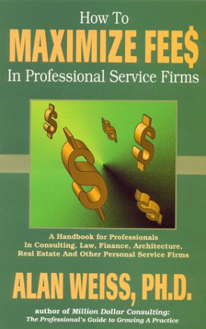 How to Maximize Fees in Professional Service Firms Cover