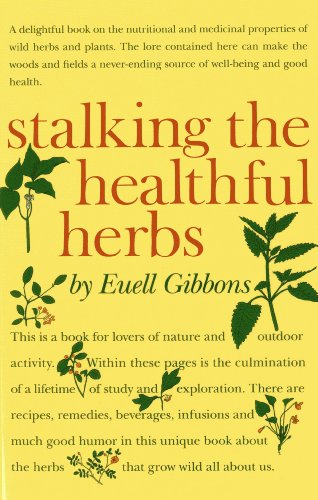 Stalking the healthful herbs Cover
