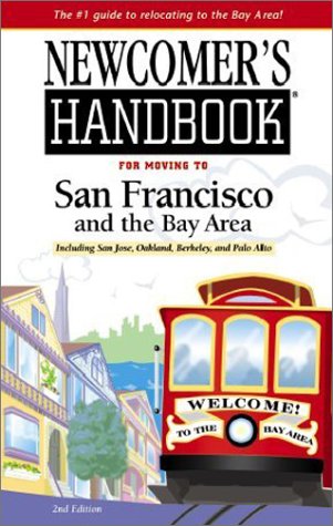 Newcomer's Handbook for Moving to San Francisco and the Bay Area Cover