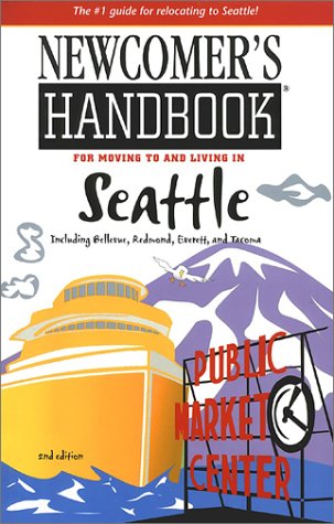 Newcomer's handbook for moving to and living in Seattle Cover