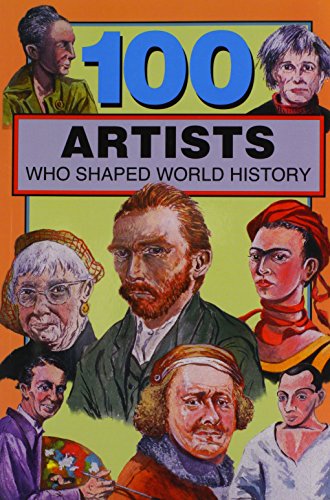 100 Artists Who Shaped World History (100) Cover