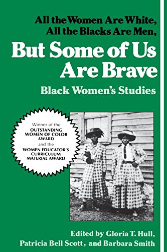 All the women are White, all the Blacks are men, but some of us are brave Cover