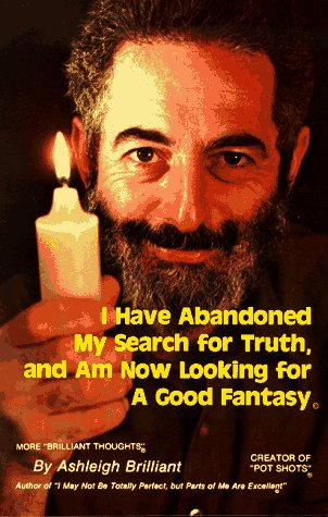 I have abandoned my search for truth, and am now looking for a good fantasy Cover
