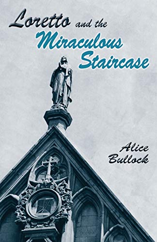 Loretto and the miraculous staircase Cover