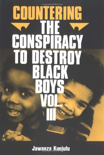Countering the Conspiracy to Destroy Black Boys, Vol. III (Countering the Conspiracy to Destroy Black Boys) Cover