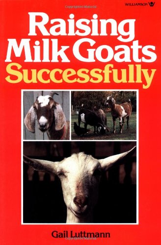 Raising milk goats successfully Cover