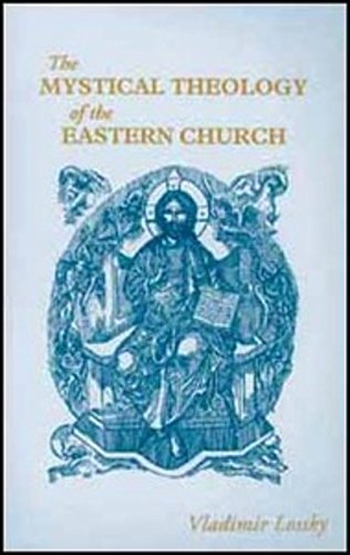 The mystical theology of the Eastern Church Cover