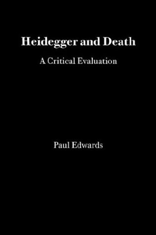 Heidegger and Death a Critical Evaluation (Monist Monographs: No. 1) Cover