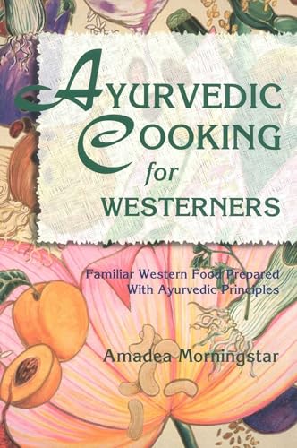 Ayurvedic cooking for westerners Cover