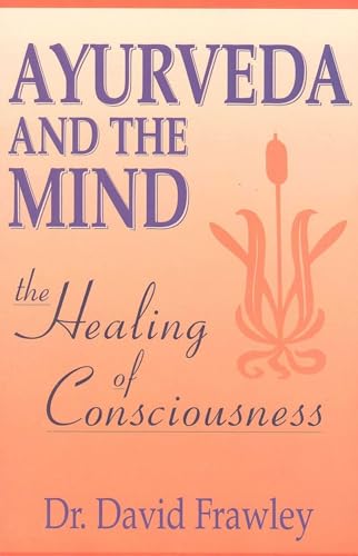 Ayurveda and the mind Cover