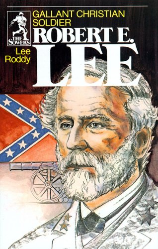 Robert E. Lee, Christian general & gentleman Cover