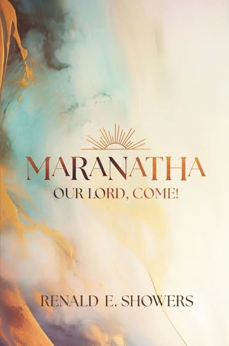 Maranatha, our Lord, come! Cover