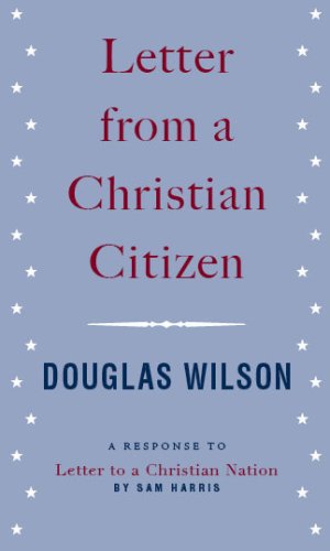 Letter from a Christian Citizen - A Response to "Letter to a Christian Nation" by Sam Harris Cover
