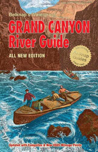 Belknap's Waterproof Grand Canyon River Guide All New Edition Cover