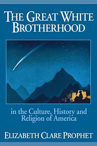 The Great White Brotherhood in the culture history and religion of America Cover