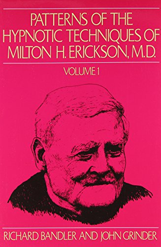 Patterns of the hypnotic techniques of Milton H. Erickson, M.D. Cover