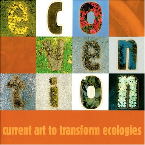 Ecovention, Current Art to Transform Ecologies Cover