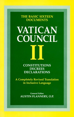 The basic sixteen documents : constitutions, decrees, declarations : a completely revised translation in inclusive language Cover