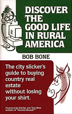 Discover the good life in rural America Cover