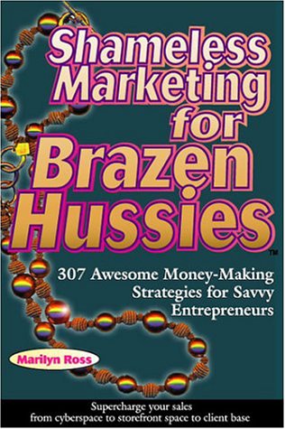 Shameless Marketing for Brazen Hussies Cover