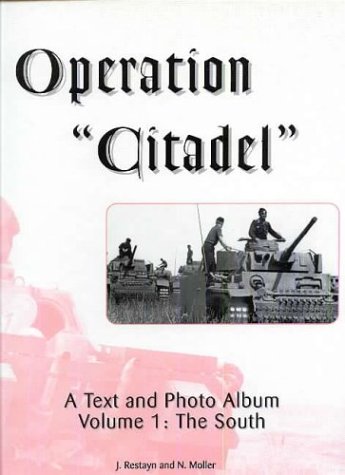 Operation "Citadel", A Text and Photo Album, Volume 1 Cover
