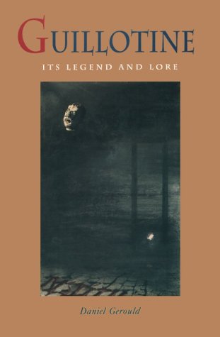 Guillotine, its legend and lore Cover