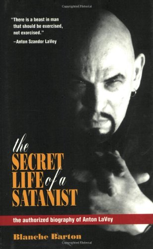 The Secret Life of a Satanist: The Authorized Biography of Anton LaVey Poster