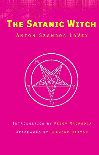 The Satanic Witch (LaVey, Anton) Cover