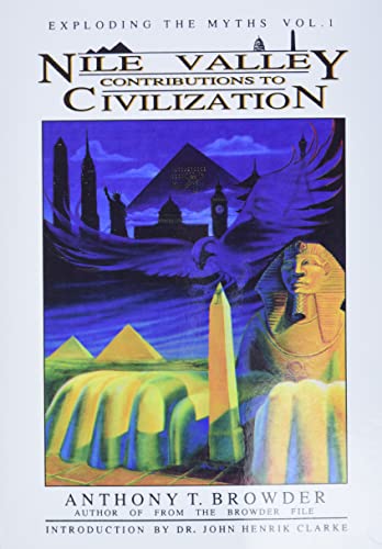Nile Valley Contributions to Civilization (Exploding the Myths) Cover