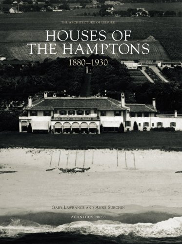 Houses of the Hamptons 1880-1930 (The Architecture of Leisure) Cover