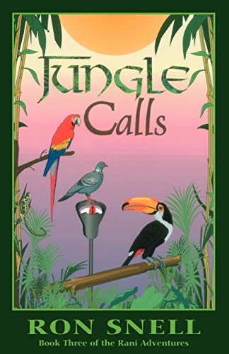 Jungle Calls (The Rani Adventures; Bk. 3) (Rani Adventures) Cover