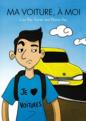 Ma Voiture, A Moi Un Petit Roman Entierement en Francais Cover