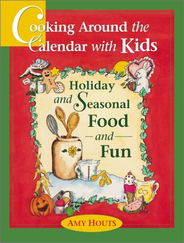 Cooking Around the Calendar with Kids Cover