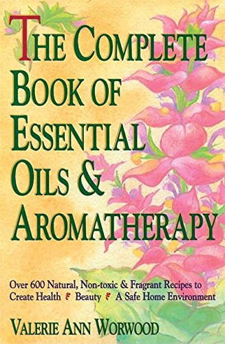 The complete book of essential oils and aromatherapy Cover