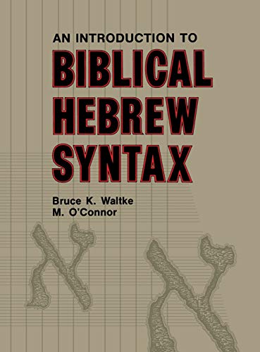 An introduction to biblical Hebrew syntax Cover
