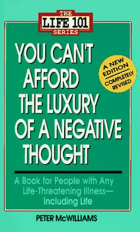 The LIFE 101 Series You Can't Afford the Luxury of a Negative Thought (The Life 101 Series) Cover