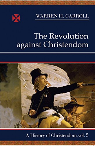 The revolution against Christendom Cover