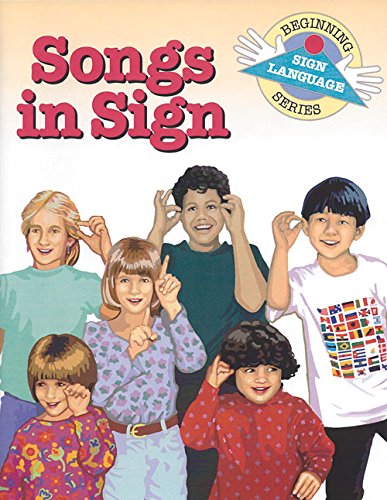 Songs in Sign (Beginning Sign Language Series) (Signed English) Cover