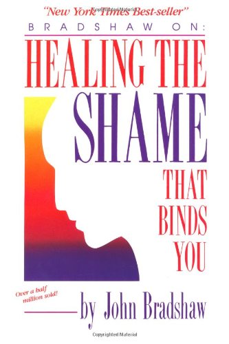 Healing the shame that binds you Cover