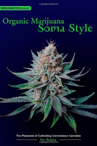 Organic marijuana, Soma style Cover