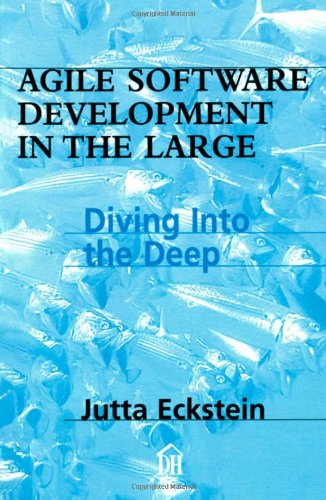Agile Software Development in the Large Cover